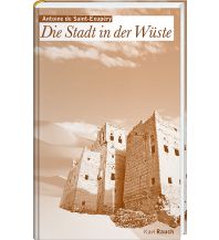 Reiseerzählungen Die Stadt in der Wüste Karl Rauch Verlag KG