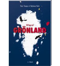 Kinderbücher und Spiele 30 Tage auf Grönland Karl Rauch Verlag KG