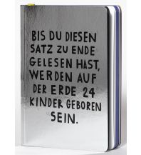 Jetzt. Bis Du diesen Satz zu Ende gelesen hast, werden auf der Erde 24 Kinder geboren sein. Karl Rauch Verlag KG