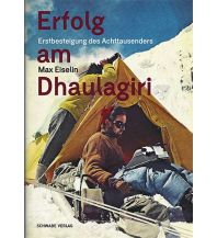 Climbing Stories Erfolg am Dhaulagiri Schwabe & Co