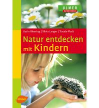 Travel with Children Natur entdecken mit Kindern Ulmer Verlag