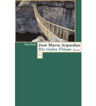 Travel Literature Die tiefen Flüsse Wagenbach