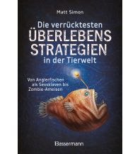 Nature and Wildlife Guides Die verrücktesten Überlebensstrategien in der Tierwelt Friedrich Bassermann'sche Verlagsbuchhandlung Nachfolger