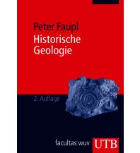 Geologie und Mineralogie Historische Geologie UTB für Wissenschaft Uni-Taschenbücher GmbH