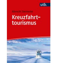 Travel Guides Kreuzfahrttourismus UTB für Wissenschaft Uni-Taschenbücher GmbH