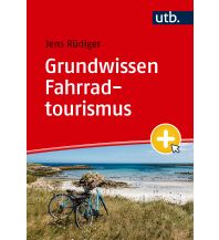 Radtechnik Grundwissen Fahrradtourismus UTB für Wissenschaft Uni-Taschenbücher GmbH
