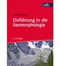Geologie und Mineralogie Einführung in die Geomorphologie UTB für Wissenschaft Uni-Taschenbücher GmbH
