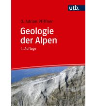 Geologie und Mineralogie Geologie der Alpen UTB für Wissenschaft Uni-Taschenbücher GmbH