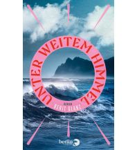 Reiselektüre Unter weitem Himmel Berlin Verlag