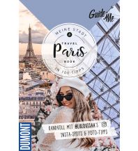GuideMe TravelBook Paris: Instagram-Spots & Must-See-Sights inkl. Foto DuMont Reiseverlag