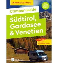 Campingführer MARCO POLO Camper Guide Südtirol, Gardasee & Venetien Mairs Geographischer Verlag Kurt Mair GmbH. & Co.