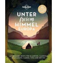 Camping Guides Lonely Planet Unter freiem Himmel Europa Mairs Geographischer Verlag Kurt Mair GmbH. & Co.
