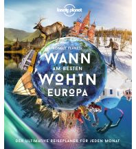 Lonely Planet Wann am besten wohin Europa Mairs Geographischer Verlag Kurt Mair GmbH. & Co.