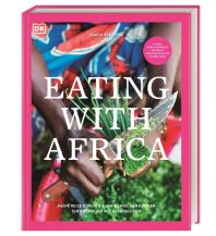 Eating with Africa Dorling Kindersley Verlag Deutschland
