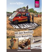 Travel Guides Reise Know-How ReiseSplitter: Im Schatten – Mit dem Buschtaxi durch Westafrika Reise Know-How