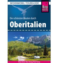 Camping Guides Reise Know-How Wohnmobil-Tourguide Oberitalien Reise Know-How