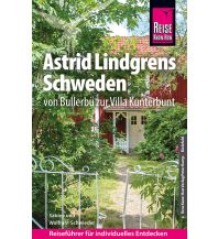 Reiseführer Schweden Reise Know-How Reiseführer Astrid Lindgrens Schweden - von Bullerbü zur Villa Kunterbunt - Reise Know-How