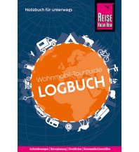 Camping Guides Reise Know-How Wohnmobil-Tourguide Logbuch : Reisetagebuch für Aufzeichnungen von unterwegs Reise Know-How