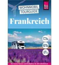 Camping Guides Wohnmobil-Tourguide Frankreich – Die schönsten Touren durch die Grande Nation Reise Know-How