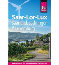 Reiseführer Deutschland Reise Know-How Reiseführer Saar-Lor-Lux (Dreiländereck Saarland, Lothringen, Luxemburg) Reise Know-How