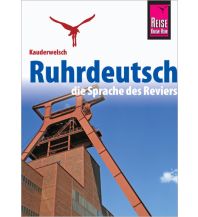 Reise Know-How Sprachführer Ruhrdeutsch - die Sprache des Reviers Reise Know-How