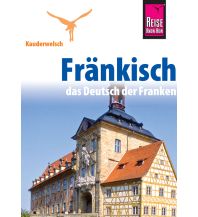 Reise Know-How Sprachführer Fränkisch - das Deutsch der Franken Reise Know-How