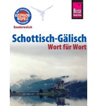 Sprachführer Reise Know-How Sprachführer Schottisch-Gälisch - Wort für Wort Reise Know-How