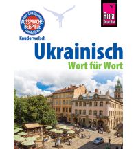 Sprachführer Reise Know-How Sprachführer Ukrainisch - Wort für Wort Reise Know-How
