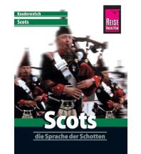Sprachführer Reise Know-How Sprachführer Scots - die Sprache der Schotten Reise Know-How