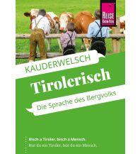 Sprachführer Tirolerisch - die Sprache des Bergvolks Reise Know-How