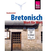 Sprachführer Bretonisch - Wort für Wort Reise Know-How