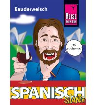 Sprachführer Spanisch Slang - das andere Spanisch Reise Know-How