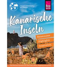 Reiseführer Spanien Kanarische Inseln – Reiserouten, Highlights, Inspiration Reise Know-How