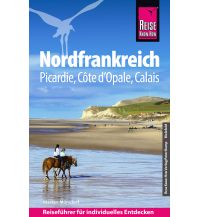 Reise Know-How Reiseführer Nordfrankreich Reise Know-How