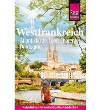 Reise Know-How Reiseführer Westfrankreich Reise Know-How