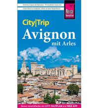 Reise Know-How CityTrip Avignon mit Arles Reise Know-How