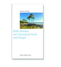 Travel Guides Germany Stille Winkel auf Fischland, Darß und Zingst Ellert & Richter