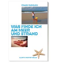 Naturführer Was finde ich am Meer und Strand Ellert & Richter