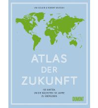 Atlases Atlas der Zukunft DuMont Literatur Verlag
