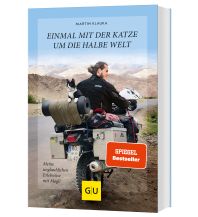 Reiselektüre Einmal mit der Katze um die halbe Welt Gräfe und Unzer Verlag GmbH