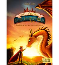 Die geheime Drachenschule - Der Drache mit den silbernen Hörnern Baumhaus Verlag