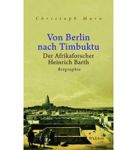 Reiseerzählungen Von Berlin nach Timbuktu Wallstein Verlag