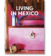 Bildbände Living in Mexico. 40th Ed. Benedikt Taschen Verlag