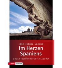 Reiseführer Spanien Im Herzen Spaniens Topos Plus Verlag