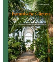 Gartenbücher Botanische Gärten Gerstenberg Verlag