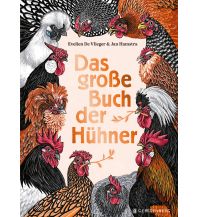 Nature and Wildlife Guides Das große Buch der Hühner Gerstenberg Verlag