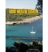 Ausbildung und Praxis 1000 Meilen Segeln in den Balearen Books on Demand