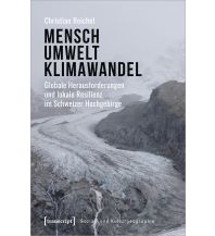Bergerzählungen Mensch - Umwelt - Klimawandel Transcript Verlag