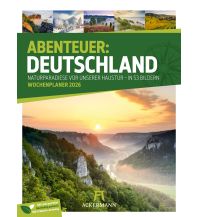 Calendars Abenteuer Deutschland - Naturparadiese Wochenplaner Kalender 2026 F.A. Ackermann Kunstverlag