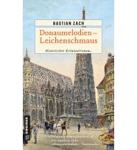 Travel Literature Donaumelodien - Leichenschmaus Armin Gmeiner Verlag